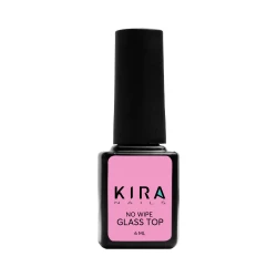 Kira Nails No wipe Glass Top - закрепитель для гель-лака БЕЗ липкого слоя, 6 мл